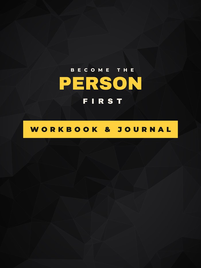 Cover of Become the Person First Workbook and Journal